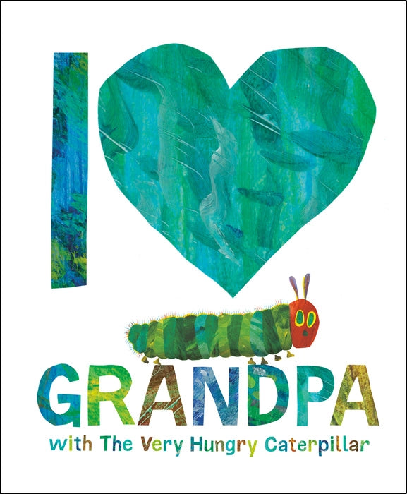 I Love Grandpa with the Very Hungry Caterpillar book