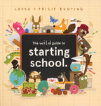 The Wild Guide To Starting School book